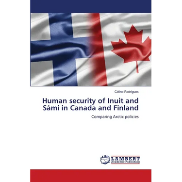 Human security of Inuit and S疥i in Canada and Finland