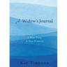 A Widow's Journal: A New Path, A New Purpose
