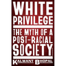 White Privilege: The Myth of a Post-Racial Society