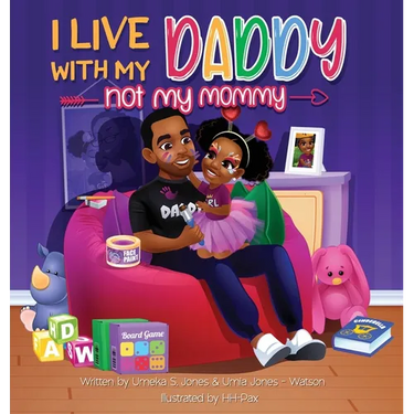 I Live With My Daddy Not My Mommy