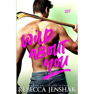 Wild About You