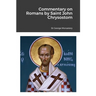 Commentary on Romans by Saint John Chrysostom