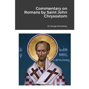 Commentary on Romans by Saint John Chrysostom