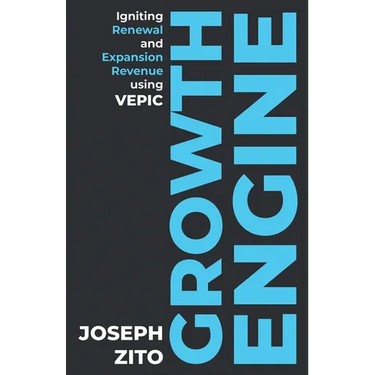 Growth Engine: Igniting Renewal and Expansion Revenue using VEPIC