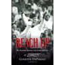 Reach Up: My Beautiful Journey with James DePreist