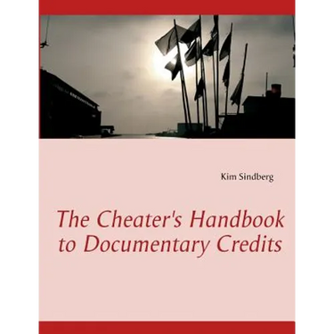 The Cheater's Handbook to Documentary Credits