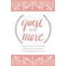 Quest for More: A One Year Devotional Through the Bible