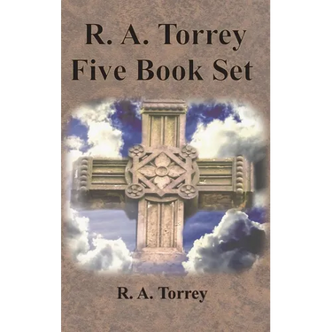 R. A. Torrey Five Book Set - How To Pray, The Person and Work of The Holy Spirit, How to Bring Men to Christ,: How to Succeed in The Christian Life, T