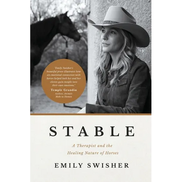 Stable: A Therapist and the Healing Nature of Horses