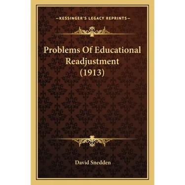 Problems Of Educational Readjustment (1913)