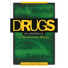 Drugs in America: A Documentary History