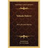 Yehuda Halevy: His Life And Works