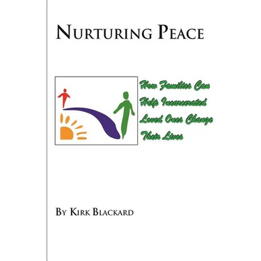 Nurturing Peace: How Families Can Help Incarcerated Loved Ones Change Their Lives