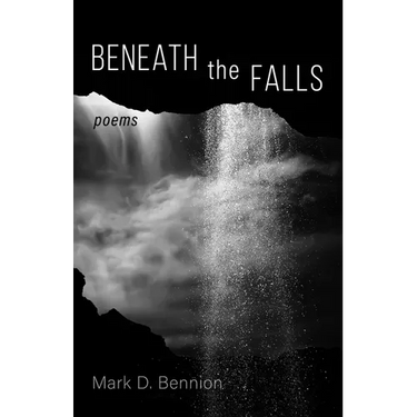 Beneath the Falls: Poems