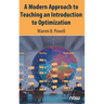A Modern Approach to Teaching an Introduction to Optimization