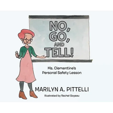 No, Go, and Tell!: Ms. Clementine's Personal Safety Lesson