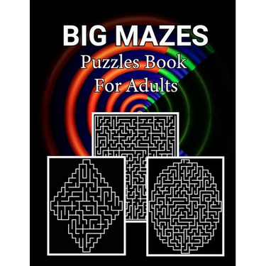 Big Mazes Puzzles Book For Adults: Fun and challenging Mazes Puzzles, Square - Circle - Diamond Level Mazes Books - Large Print Edition