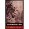 Conversations with Meister Eckhart