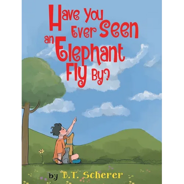Have You Ever Seen an Elephant Fly By?