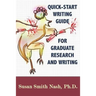 Quick-Start Writing Guide for Graduate Research and Writing