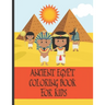 Ancient Egypt Coloring Book For Kids: Fun Ancient Egypt Gift For Kids With Easy Coloring Designs