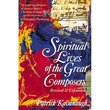 The Spiritual Lives of the Great Composers