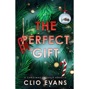 The Perfect Gift: A Christmas Cuckold Novella