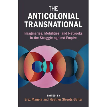The Anticolonial Transnational