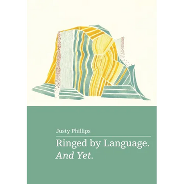 Ringed by Language. And Yet.