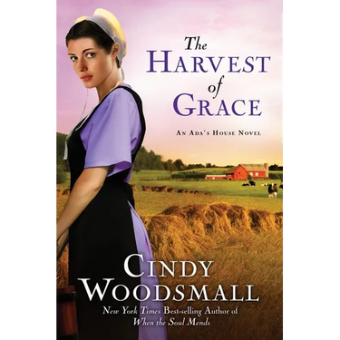 The Harvest of Grace: Book 3 in the Ada's House Amish Romance Series