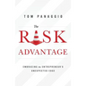 The Risk Advantage: Embracing the Entrepreneur's Unexpected Edge