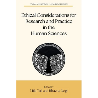 Ethical Considerations for Research and Practice in the Human Sciences