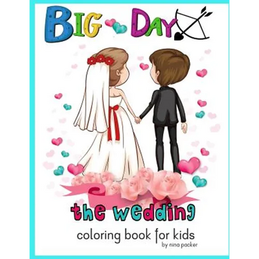 Big Day The wedding Coloring book for kids