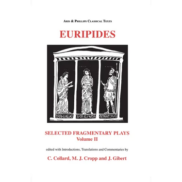 Euripides: Selected Fragmentary Plays Vol. 2