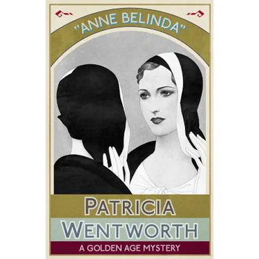 Anne Belinda: A Golden Age Mystery