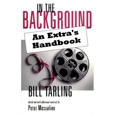 In the Background: An Extra's Handbook