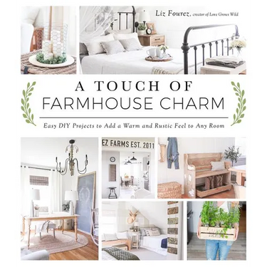 A Touch of Farmhouse Charm: Easy DIY Projects to Add a Warm and Rustic Feel to Any Room