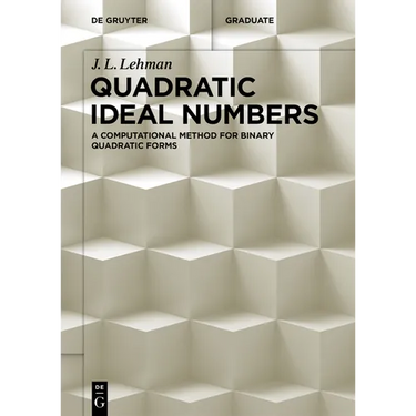 Quadratic Ideal Numbers: A Computational Method for Binary Quadratic Forms