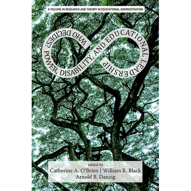 Who Decides?: Power, Disability, and Educational Leadership