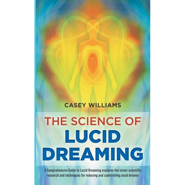 The Science of Lucid Dreaming: A Comprehensive Guide to Lucid Dreaming explores the latest scientific research and techniques for inducing and control