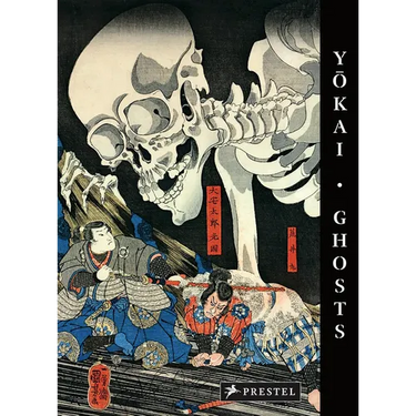 Yokai Ghosts: By the Great Masters of Japanese Woodblock Printing