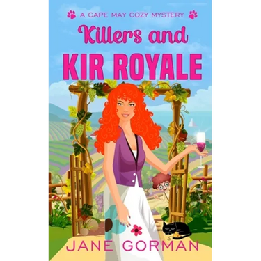 Killers and Kir Royale: Cape May Cozy Mysteries with a Twist, book 3