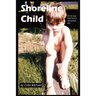 Shoreline Child: On My Way from Here to Everywhere Else