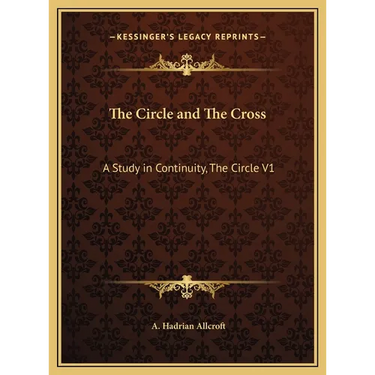 The Circle and The Cross: A Study in Continuity, The Circle V1