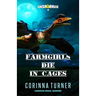 Farmgirls Die in Cages