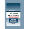 Human Resource Book for Beginners and New Businesses: Simple Principles and Practices for (HR) Dummies