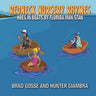 Redneck Nursery Rhymes: Hoes In Boats: By Florida Man Stan