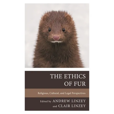 The Ethics of Fur: Religious, Cultural, and Legal Perspectives
