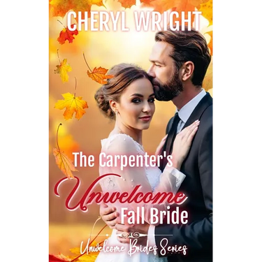 The Carpenter's Unwelcome Fall Bride