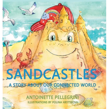 Sandcastles: A Story About Our Connected World